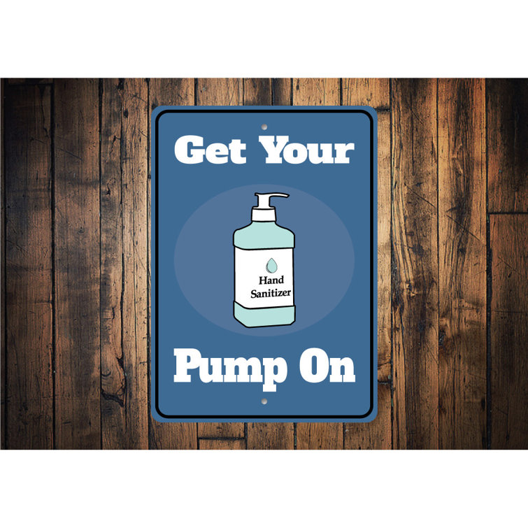 Lizton Sign Shop, Inc Funny Hand Sanitizer Aluminum Sign Wayfair